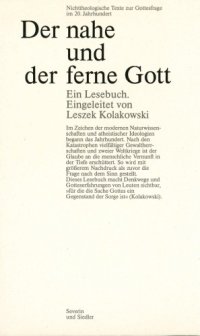 cover of the book Der nahe und der ferne Gott. Nichttheologische Texte zur Gottesfrage im 20. Jahrhundert. Mit einer Einleitung von Leszek Kolakowski