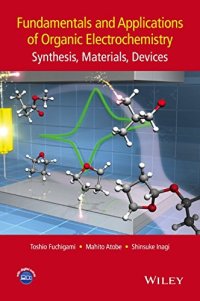 cover of the book Fundamentals and Applications of Organic Electrochemistry: Synthesis, Materials, Devices