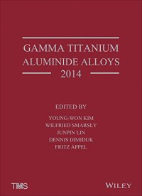 cover of the book Gamma Titanium Aluminide Alloys 2014