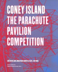 cover of the book Coney Island: The Parachute Pavilion Competition