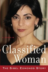 cover of the book Classified Woman-The Sibel Edmonds Story: A Memoir