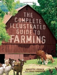 cover of the book The Complete Illustrated Guide to Farming