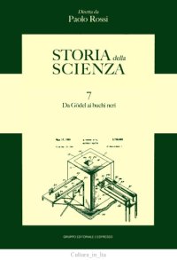 cover of the book Storia della scienza. Da Godel ai buchi neri