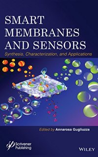 cover of the book Smart Membranes and Sensors: Synthesis, Characterization, and Applications