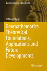 cover of the book Geomathematics: Theoretical Foundations, Applications and Future Developments