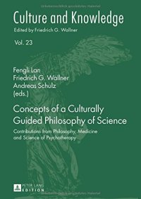 cover of the book Concepts of a Culturally Guided Philosophy of Science: Contributions from Philosophy, Medicine and Science of Psychotherapy