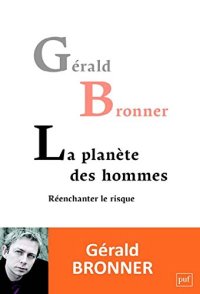 cover of the book La planète des hommes. Réenchanter le risque