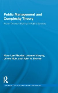 cover of the book Public Management and Complexity Theory: Richer Decision-Making in Public Services