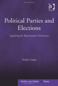 cover of the book Political Parties and Elections: Legislating for Representative Democracy