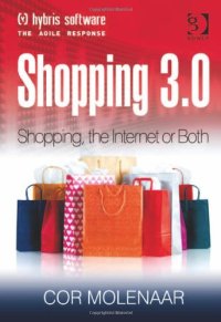 cover of the book Shopping 3.0: Shopping, the Internet or Both?