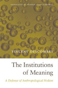 cover of the book The Institutions of Meaning: A Defense of Anthropological Holism