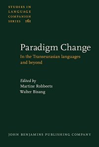 cover of the book Paradigm Change: In the Transeurasian languages and beyond