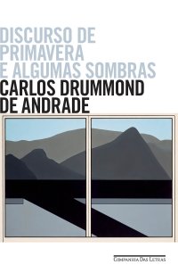 cover of the book Discurso de Primavera e Algumas Sombras