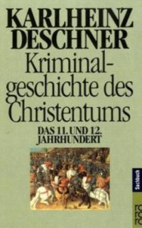 cover of the book Kriminalgeschichte des Christentums - Das 11. und 12. Jahrhundert