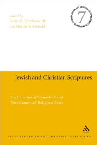 cover of the book Jewish and Christian Scriptures: The Function of 'Canonical' and 'Non-Canonical' Religious Texts