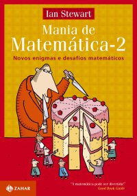 cover of the book Mania de Matematica 2 - Novos Enigmas e Desafios MatemГЎticos