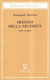 cover of the book Destino delle necessità. Katà tò chreon