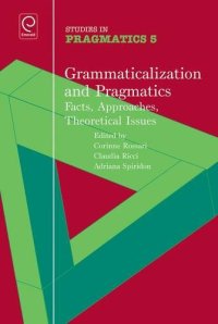 cover of the book Grammaticalization and pragmatics: facts, approaches, theoretical issues