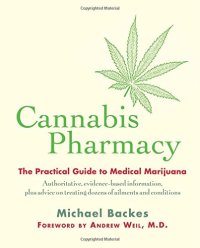 cover of the book Cannabis Pharmacy: The Practical Guide to Medical Marijuana