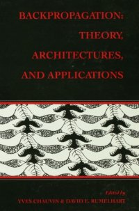 cover of the book Backpropagation: Theory, Architectures, and Applications