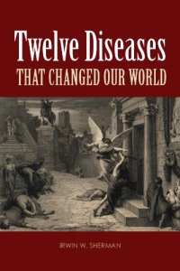 cover of the book Twelve Diseases That Changed Our World