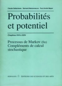 cover of the book Probabilités et Potentiel, vol.E, chap. XVII à XXIV, processus de Markov (fin), compléments de calcul stochastique