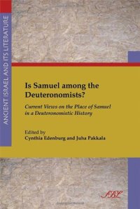 cover of the book Is Samuel Among the Deuteronomists? Current Views on the Place of Samuel in a Deuteronomistic History