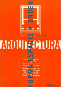 cover of the book Arquitectura, forma, espacio y orden