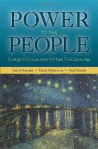 cover of the book Power to the People: Energy in Europe over the Last Five Centuries