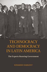 cover of the book Technocracy and Democracy in Latin America: The Experts Running Government