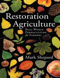 cover of the book Restoration Agriculture - Real-World Permaculture for Farmers