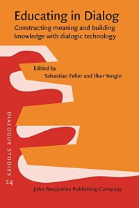 cover of the book Educating in Dialog: Constructing meaning and building knowledge with dialogic technology