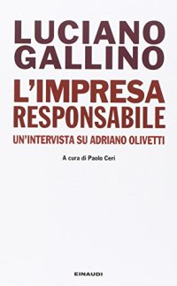 cover of the book L'impresa responsabile. Un'intervista su Adriano Olivetti