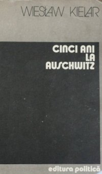 cover of the book Cinci ani la Auschwitz