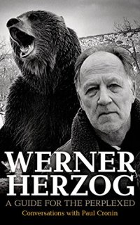 cover of the book Werner Herzog: A Guide for the Perplexed: Conversations with Paul Cronin