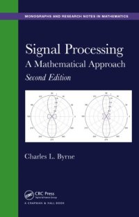 cover of the book Signal Processing: A Mathematical Approach, Second Edition