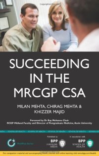 cover of the book Succeeding in the MRCGP CSA : common scenarios and revision notes for the Clinical Skills Assessment