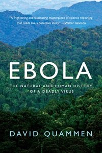 cover of the book Ebola: The Natural and Human History of a Deadly Virus