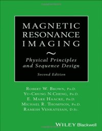 cover of the book Magnetic resonance imaging : physical principles and sequence design
