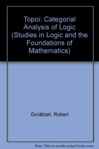 cover of the book Topoi: The Categorial Analysis of Logic