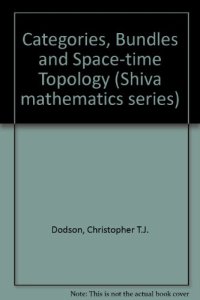 cover of the book Categories, bundles and space-time topology