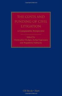 cover of the book The costs and funding of civil litigation : a comparative perspective