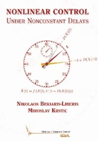 cover of the book Nonlinear control under nonconstant delays