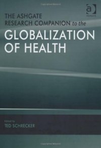 cover of the book The Ashgate research companion to the globalization of health