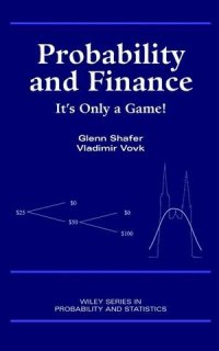 cover of the book Probability and finance : it's only a game!