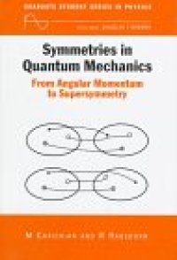 cover of the book Symmetries in quantum mechanics : from angular momentum to supersymmetry