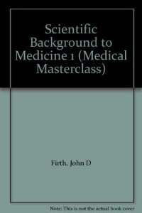 cover of the book Scientific background to medicine 1