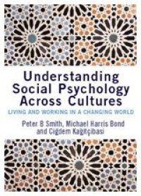 cover of the book Understanding social psychology across cultures : living and working in a changing world