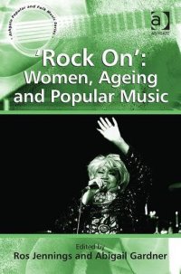 cover of the book 'Rock on' : women, ageing and popular music