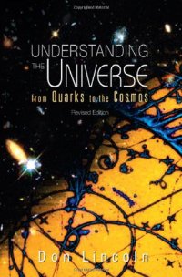 cover of the book Understanding the universe : from quarks to the cosmos